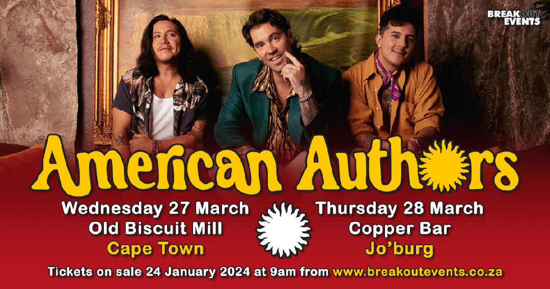 American Authors return to South Africa this Easter for special performances in Cape Town and Johannesburg